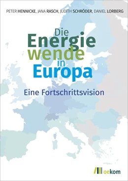 Abbildung von Hennicke / Rasch | Die Energiewende in Europa | 1. Auflage | 2019 | beck-shop.de