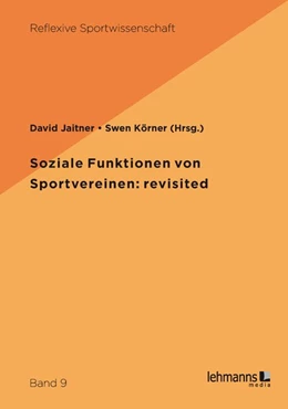Abbildung von Jaitner / Körner | Soziale Funktionen von Sportvereinen: revisited | 1. Auflage | 2019 | beck-shop.de