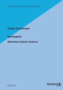 Abbildung von Schürmann | Sportsgeist | 1. Auflage | 2019 | beck-shop.de