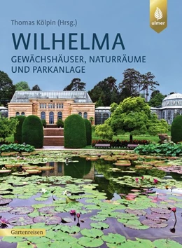 Abbildung von Kölpin / Schäfer | Wilhelma | 1. Auflage | 2019 | beck-shop.de