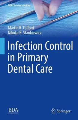 Abbildung von Fulford / Stankiewicz | Infection Control in Primary Dental Care | 1. Auflage | 2019 | beck-shop.de