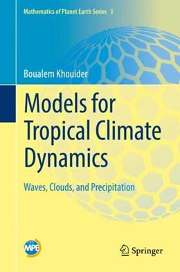 Abbildung von Khouider | Models for Tropical Climate Dynamics | 1. Auflage | 2019 | beck-shop.de