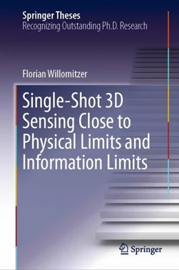 Abbildung von Willomitzer | Single-Shot 3D Sensing Close to Physical Limits and Information Limits | 1. Auflage | 2019 | beck-shop.de