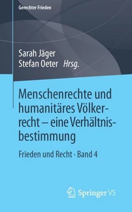 Abbildung von Jäger / Oeter | Menschenrechte und humanitäres Völkerrecht - eine Verhältnisbestimmung | 1. Auflage | 2019 | beck-shop.de