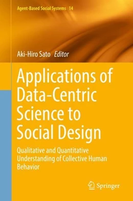 Abbildung von Sato | Applications of Data-Centric Science to Social Design | 1. Auflage | 2019 | beck-shop.de
