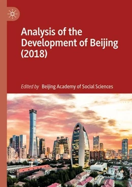Abbildung von Beijing Academy of Social Sciences | Analysis of the Development of Beijing (2018) | 1. Auflage | 2019 | beck-shop.de