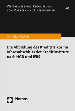 Abbildung von Kakuk | Die Abbildung des Kreditrisikos im Jahresabschluss der Kreditinstitute nach HGB und IFRS | 1. Auflage | 2019 | 41 | beck-shop.de