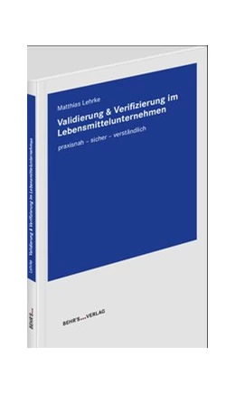 Abbildung von Lehrke | Validierung & Verifizierung im Lebensmittelunternehmen | 1. Auflage | 2019 | beck-shop.de