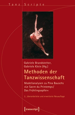 Abbildung von Brandstetter / Klein | Methoden der Tanzwissenschaft | 2. Auflage | 2015 | beck-shop.de