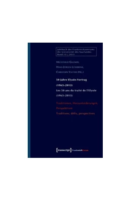 Abbildung von Gilzmer / Lüsebrink | 50 Jahre Elysée-Vertrag (1963-2013) / Les 50 ans du traité de l'Elysée (1963-2013) | 1. Auflage | 2014 | beck-shop.de