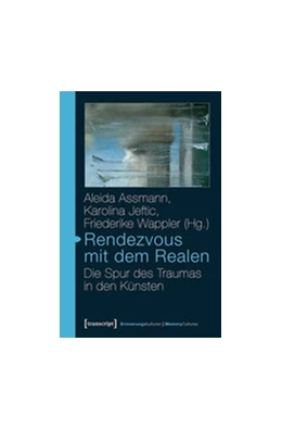 Abbildung von Assmann / Jeftic | Rendezvous mit dem Realen | 1. Auflage | 2014 | beck-shop.de