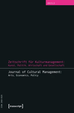 Abbildung von Höhne / Tröndle | Zeitschrift für Kulturmanagement: Kunst, Politik, Wirtschaft und Gesellschaft | 1. Auflage | 2015 | beck-shop.de
