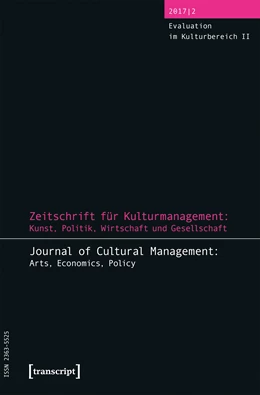 Abbildung von Höhne / Tröndle | Zeitschrift für Kulturmanagement: Kunst, Politik, Wirtschaft und Gesellschaft | 1. Auflage | 2017 | beck-shop.de