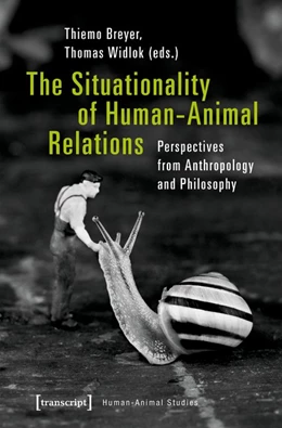 Abbildung von Breyer / Widlok | The Situationality of Human-Animal Relations | 1. Auflage | 2018 | beck-shop.de