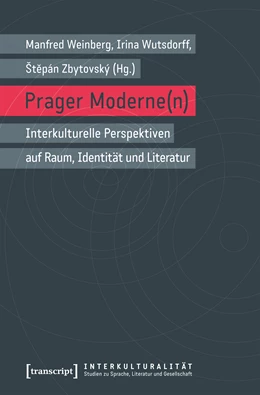 Abbildung von Weinberg / Wutsdorff | Prager Moderne(n) | 1. Auflage | 2018 | beck-shop.de