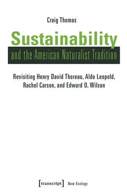 Abbildung von Thomas | Sustainability and the American Naturalist Tradition | 1. Auflage | 2018 | beck-shop.de