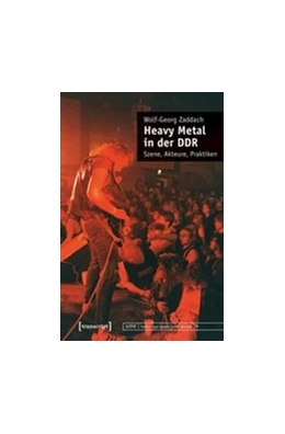 Abbildung von Zaddach | Heavy Metal in der DDR | 1. Auflage | 2018 | beck-shop.de