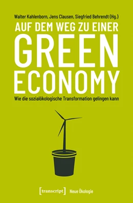 Abbildung von Kahlenborn / Clausen | Auf dem Weg zu einer Green Economy | 1. Auflage | 2019 | beck-shop.de