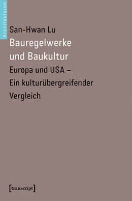 Abbildung von Lu | Bauregelwerke und Baukultur | 1. Auflage | 2019 | beck-shop.de