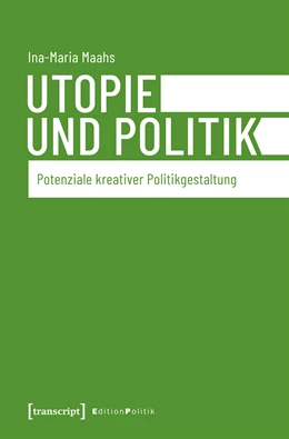 Abbildung von Maahs | Utopie und Politik | 1. Auflage | 2019 | beck-shop.de