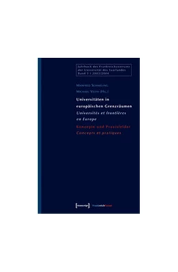 Abbildung von Schmeling / Veith | Universitäten in europäischen Grenzräumen / Universités et frontières en Europe | 1. Auflage | 2015 | beck-shop.de
