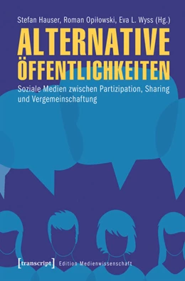 Abbildung von Hauser / Opilowski | Alternative Öffentlichkeiten | 1. Auflage | 2019 | beck-shop.de