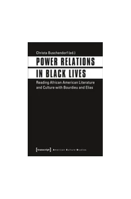 Abbildung von Buschendorf | Power Relations in Black Lives | 1. Auflage | 2017 | beck-shop.de