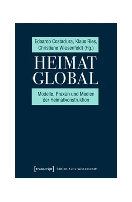 Abbildung von Costadura / Ries | Heimat global | 1. Auflage | 2019 | beck-shop.de