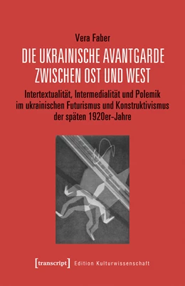Abbildung von Faber | Die ukrainische Avantgarde zwischen Ost und West | 1. Auflage | 2019 | beck-shop.de