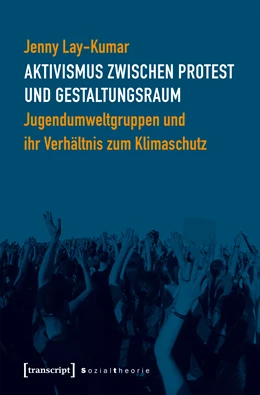 Abbildung von Lay-Kumar | Aktivismus zwischen Protest und Gestaltungsraum | 1. Auflage | 2019 | beck-shop.de