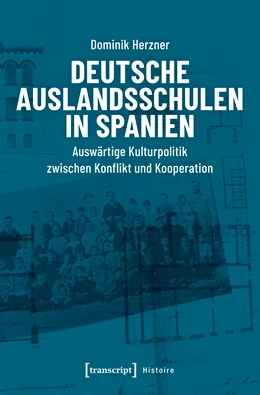 Abbildung von Herzner | Deutsche Auslandsschulen in Spanien | 1. Auflage | 2019 | beck-shop.de