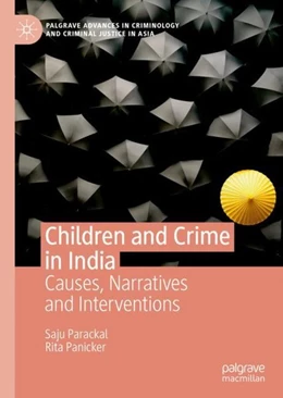Abbildung von Parackal / Panicker | Children and Crime in India | 1. Auflage | 2019 | beck-shop.de