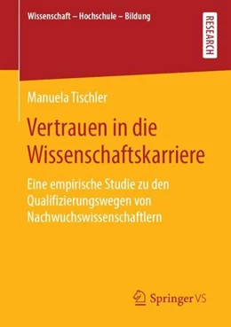 Abbildung von Tischler | Vertrauen in die Wissenschaftskarriere | 1. Auflage | 2019 | beck-shop.de
