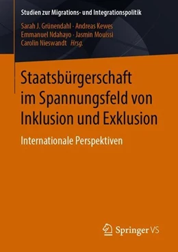 Abbildung von Grünendahl / Kewes | Staatsbürgerschaft im Spannungsfeld von Inklusion und Exklusion | 1. Auflage | 2019 | beck-shop.de