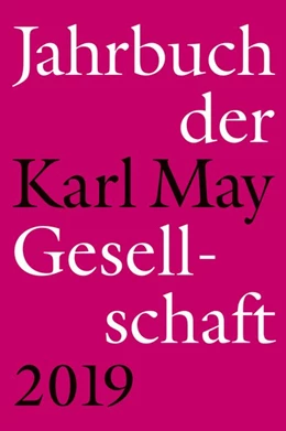 Abbildung von Schleburg / Roxin | Jahrbuch der Karl-May-Gesellschaft 2019 | 1. Auflage | 2019 | beck-shop.de