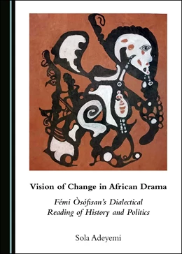 Abbildung von Adeyemi | Vision of Change in African Drama | 1. Auflage | 2019 | beck-shop.de