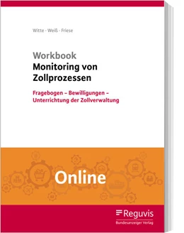 Abbildung von Witte / Weiß | Workbook Monitoring von Zollprozessen (Online) | 1. Auflage | 2019 | beck-shop.de