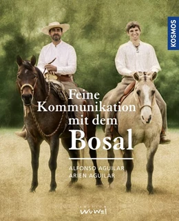Abbildung von Aguilar | Feine Kommunikation mit dem Bosal | 1. Auflage | 2019 | beck-shop.de