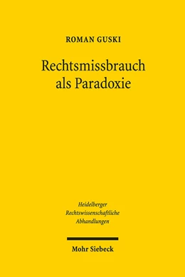 Abbildung von Guski | Rechtsmissbrauch als Paradoxie | 1. Auflage | 2019 | beck-shop.de
