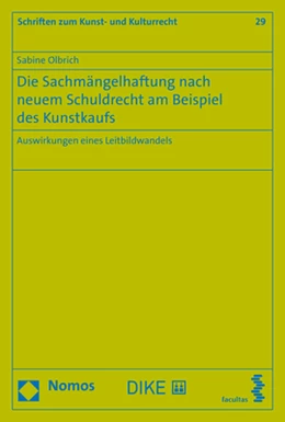 Abbildung von Olbrich | Die Sachmängelhaftung nach neuem Schuldrecht am Beispiel des Kunstkaufs | 1. Auflage | 2019 | 29 | beck-shop.de
