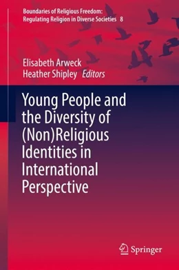 Abbildung von Arweck / Shipley | Young People and the Diversity of (Non)Religious Identities in International Perspective | 1. Auflage | 2019 | beck-shop.de