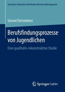 Abbildung von Dreisiebner | Berufsfindungsprozesse von Jugendlichen | 1. Auflage | 2019 | beck-shop.de
