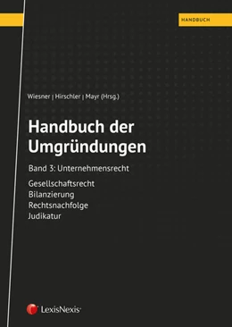 Abbildung von Mayr / Wiesner | Handbuch der Umgründungen, Band 3 | 1. Auflage | 2019 | beck-shop.de