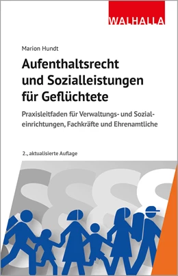 Abbildung von Hundt | Aufenthaltsrecht und Sozialleistungen für Geflüchtete | 2. Auflage | 2022 | beck-shop.de