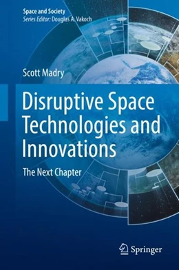 Abbildung von Madry | Disruptive Space Technologies and Innovations | 1. Auflage | 2019 | beck-shop.de