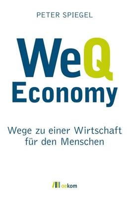 Abbildung von Spiegel | WeQ Economy | 1. Auflage | 2019 | beck-shop.de