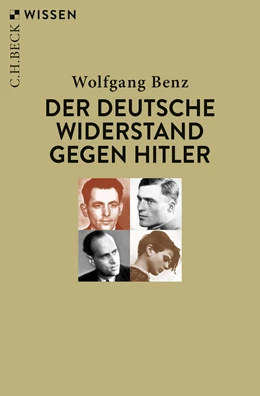 Abbildung von Benz, Wolfgang | Der deutsche Widerstand gegen Hitler | 2. Auflage | 2019 | 2798 | beck-shop.de