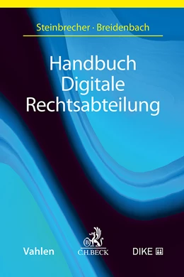 Abbildung von Steinbrecher / Breidenbach | Handbuch Digitale Rechtsabteilung | 1. Auflage | 2023 | beck-shop.de