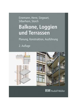 Abbildung von Einemann / Herre | Balkone, Loggien und Terrassen | 2. Auflage | 2019 | beck-shop.de