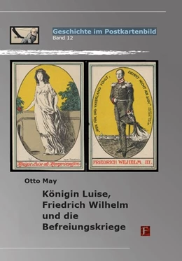 Abbildung von May | Königin Luise, Friedrich Wilhelm und die Befreiungskriege | 1. Auflage | 2019 | beck-shop.de